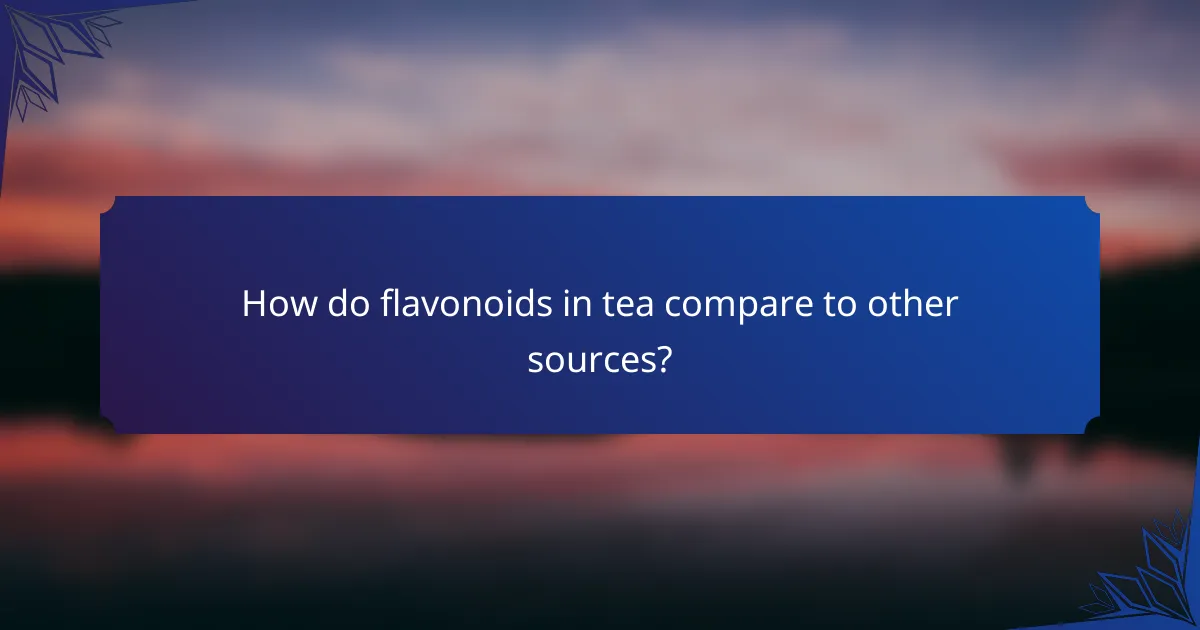 How do flavonoids in tea compare to other sources?